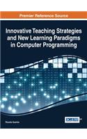 Innovative Teaching Strategies and New Learning Paradigms in Computer Programming