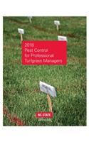 2018 Pest Control for Professional Turfgrass Managers