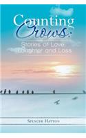 Counting Crows: Stories of Love, Laughter and Loss(English)