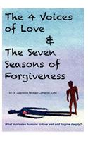 The 4 Voices of Love & the Seven Seasons of Forgiveness