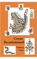 Coyote Reconstituted