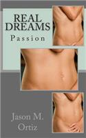 Real Dreams: Passion