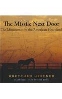 Missile Next Door: The Minuteman in the American Heartland