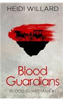 Blood Guardians (Blood Guardians #1)