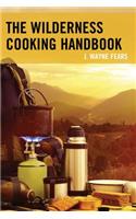 The Wilderness Cooking Handbook