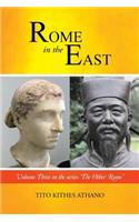Rome in the East: Volume Three in the Series 'The Other Rome'