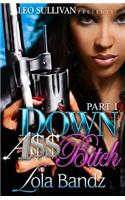 Down Ass Bitch