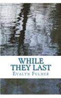 While They Last
