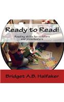 Ready to Read!: Reading skills for toddlers and preschoolers