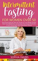 Intermittent Fasting for Women Over 50