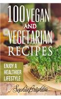 100 Vegan and Vegetarian Recipes