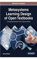 Metasystems Learning Design of Open Textbooks: Emerging Research and Opportunities