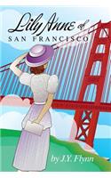Lily Anne of San Francisco: (English)