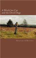 A Witch her Cat and the Devil Dogs