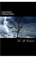 Flash of the Pen: A Collection of Stories