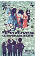 Tudors Terminated