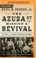 The Azusa Street Mission & Revival