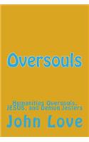 Oversouls