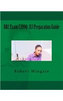DB2 Exam C2090-313 Preparation Guide