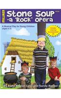 Stone Soup - A "rock" Opera