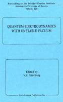 Quantum Electrodynamics with Unstable Vacuum