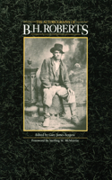 Autobiography of B. H. Roberts