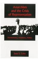 Anarchism And The Crisis Or Represe