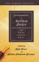Correspondence of Matthew Parker, Archbishop of Canterbury
