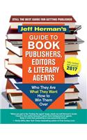 Jeff Herman's Guide to Book Publishers, Editors and Literary Agents 2017