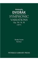 Symphonic Variations, Op.78 / B.70