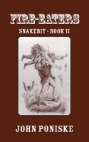Fire-Eaters: (2 Snakebit)