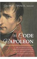 Code Napoleon; Or, the French Civil Code. Literally Translated from the Original and Official Edition, Published at Paris, in 1804, by a Barrister of the Inner Temple