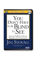 You Don't Have to Be Blind to See
