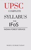 UPSC COMPLETE SYLLABUS FOR IFoS: Indian Forest Service