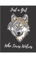 Just a Girl Who Loves Wolves: College Ruled Lined Composition Notebook with Wolve Cover (Ver. 2)