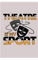 Theatre Is My Sport