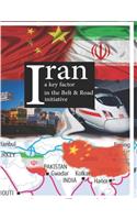 Iran a key factor in the Belt & Road initiative