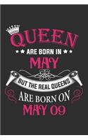 Queen Are Born In May But The Real Queens Are Born On May 09