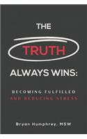 Truth Always Wins