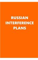 2020 Weekly Planner Political Russian Interference Plans Orange White 134 Pages