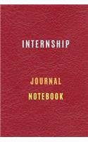 Internship Journal organization notebook Diary - Log - For Recording Internship Goals, Daily Activities, & Thoughts, History: internship workbook journal for all types of internships and all fields, it is the ideal notebook to progress in internship