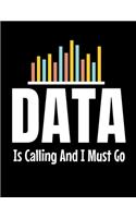 Data Is Calling And I Must Go: Daily Planner 2020 - Gift For Computer Data Science Related People.