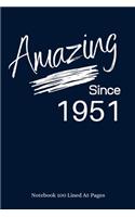 Amazing Since 1951: Navy Notebook/Journal/Diary for People Born in 1951 - 6x9 Inches - 100 Lined A5 Pages - High Quality - Small and Easy To Transport