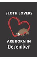 SLOTH LOVERS ARE BORN IN december