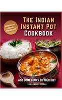 The Indian Instant Pot Cookbook