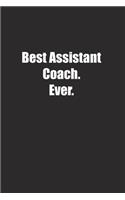 Best Assistant Coach. Ever.
