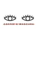 Coffee & Mascara