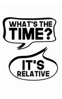 What's the Time? It's Relative!