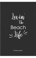 Lovin The Beach Life