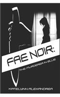 Fae Noir